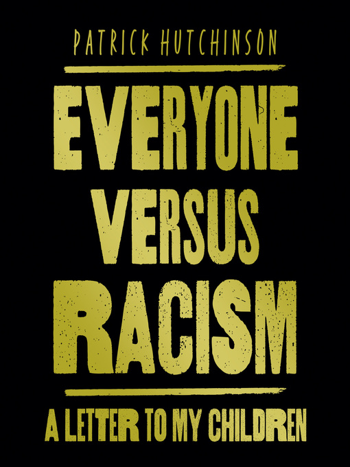 Title details for Everyone Versus Racism by Patrick Hutchinson - Available